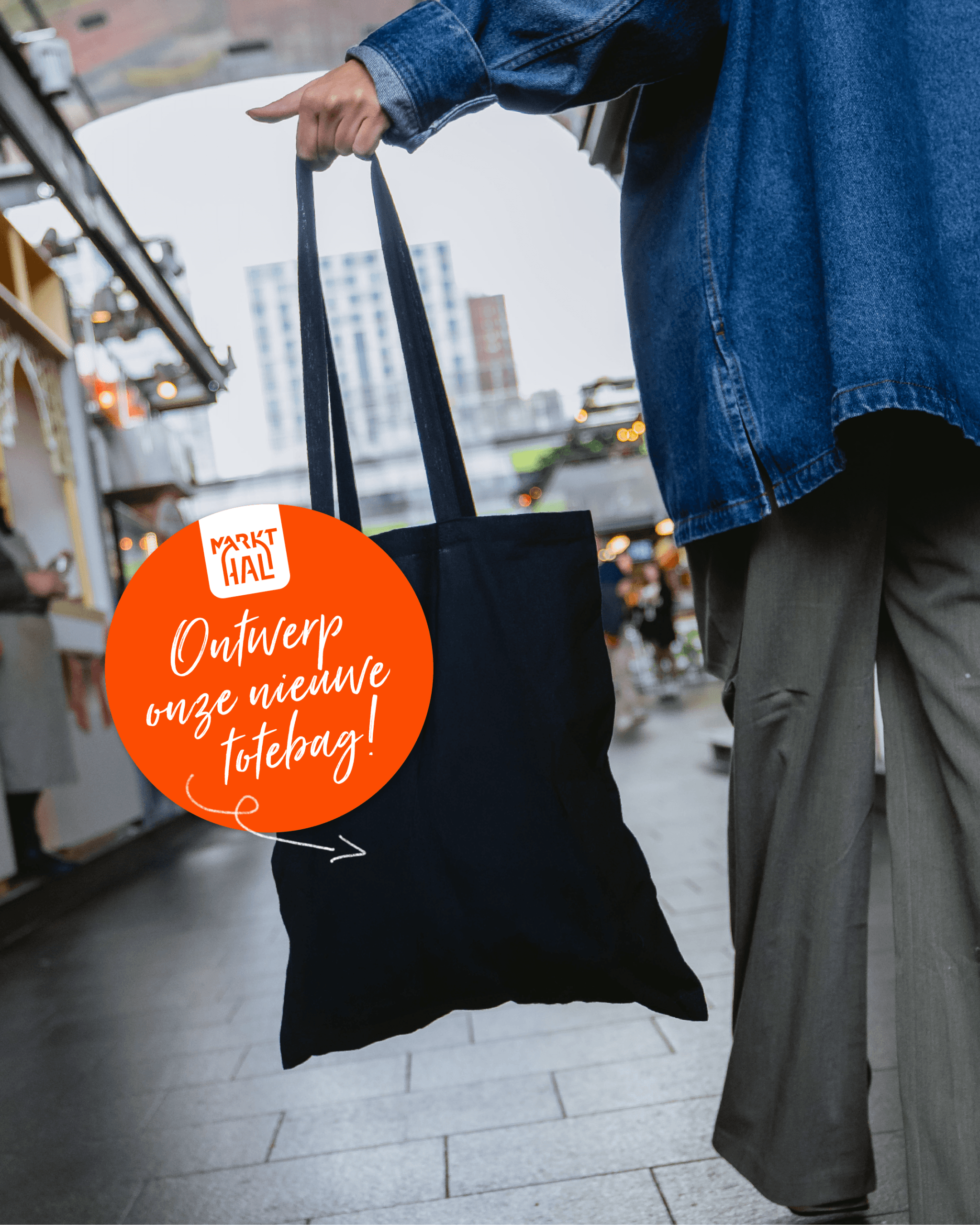 https://cms.markthal.nl/wp-content/uploads/2026/08/Markthal_Totebag_Adhoc_1080x1350px_V02-1-scaled.png